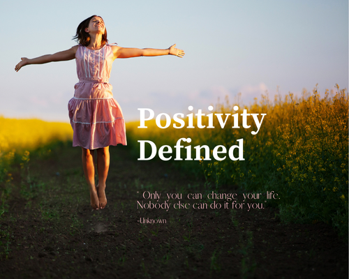 Embracing Positivity: The Key to a Fulfilling Life