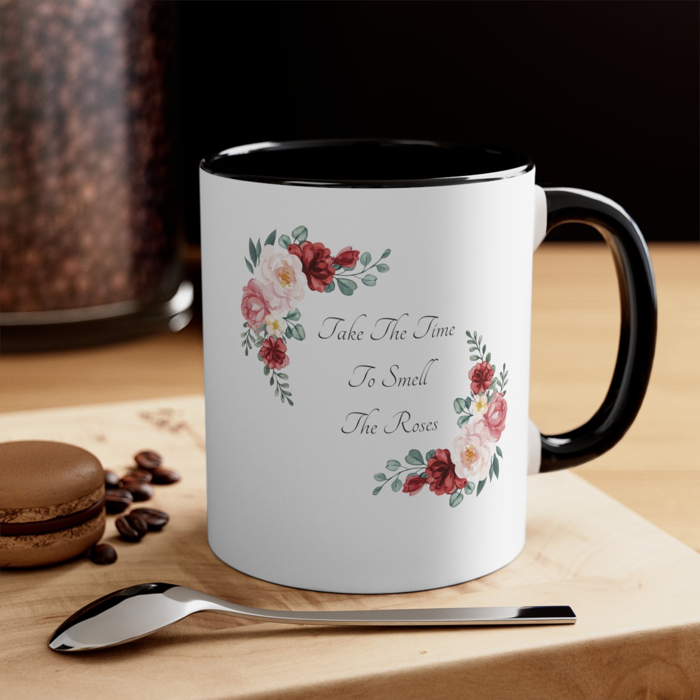 Coffee Mug, 11oz - Take the Time to Smell the Roses